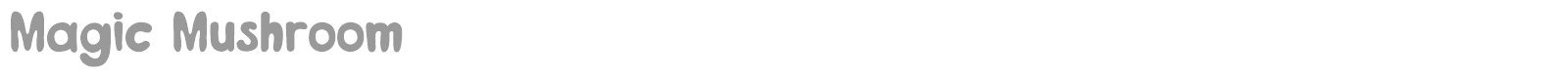 Magic Mushroom font preview